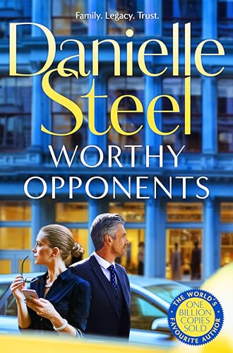 Danielle Steel - Worthy Opponents: A gripping story of family, wealth and high stakes from the billion copy bestseller - Preis vom 09.10.2026 07:28:09 h