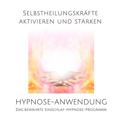 Selbstheilungskräfte aktivieren und stärken - Patrick Lynen, Audio, 4057664544391