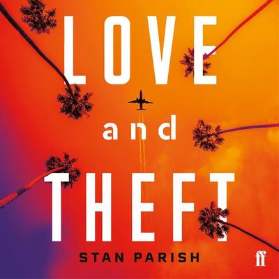 Love and Theft - Stan Parish, Audio, 9780571356409