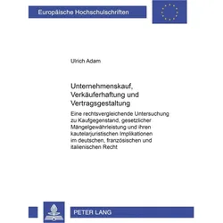 Unternehmenskauf, Verkäuferhaftung und Vertragsgestaltung, Fachbücher von Ulrich Adam