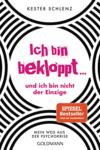 Kester Schlenz - Ich bin bekloppt ... und ich bin nicht der Einzige: Mein Weg aus der Psychokrise - Preis vom 02.10.2026 23:42:20 h