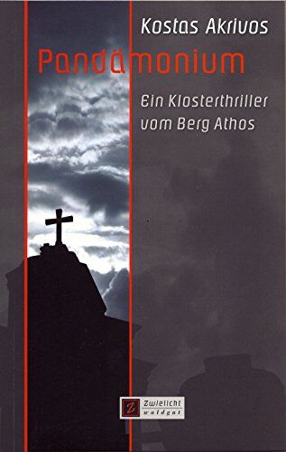 Kostas Akrivos - Pandämonium: Klosterthriller (Zwielicht) - Preis vom 05.10.2026 03:47:11 h