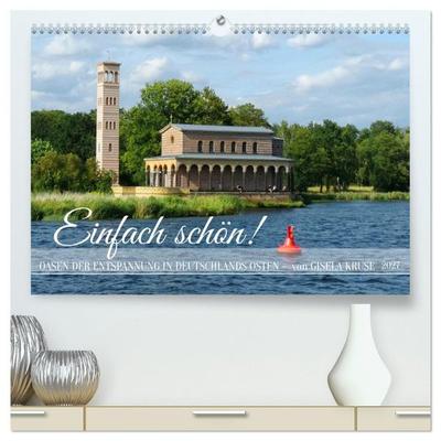 Einfach schön - Oasen der Entspannung in Deutschlands Osten (hochwertiger Premium Wandkalender 2027 DIN A2 quer), Kunstdruck in Hochglanz