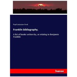 Franklin bibliography., Fachbücher von Paul Leicester Ford