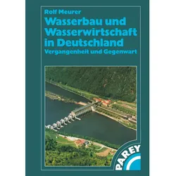 Wasserbau und Wasserwirtschaft in Deutschland, Fachbücher von Rolf Meurer