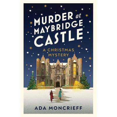 Murder at Maybridge Castle, Taschenbuch von Ada Moncrieff, Vermilion, 978-1-78730-431-4