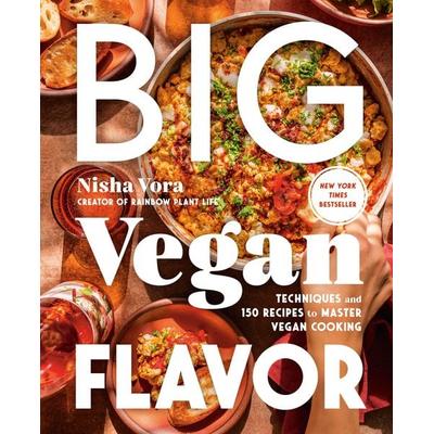 Big Vegan Flavor, Gebundene Ausgabe von Nisha Vora, Penguin LLC US, 978-0-593-32893-4