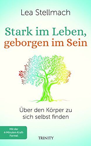 Lea Stellmach - Stark im Leben, geborgen im Sein: Über den Körper zu sich selbst finden - Preis vom 11.10.2026 03:10:56 h