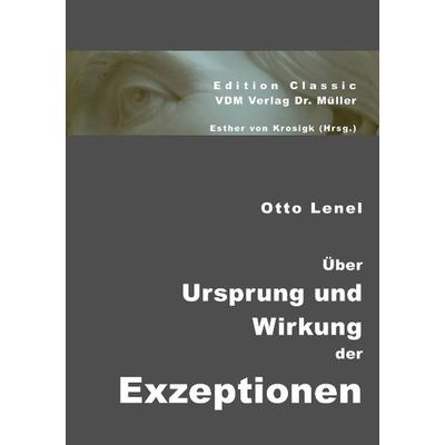 Lenel, O: Über Ursprung u. Wirkung d. Exzeptionen, Taschenbuch von Otto Lenel, VDM, 978-3-8364-1690-0