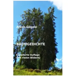 Baumgedichte Erweiterte Auflage, Ratgeber von Anton Gögele