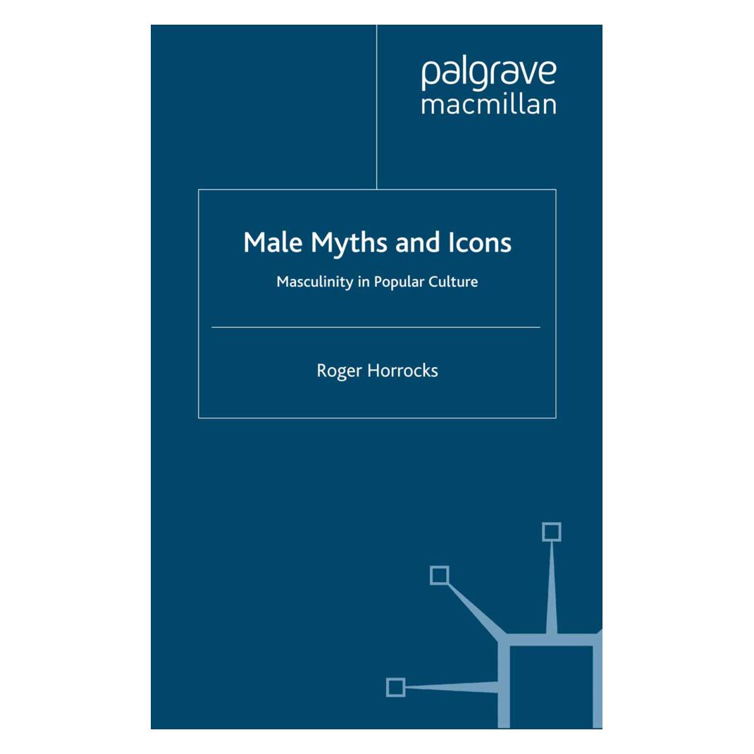 Springer Male Myths and Icons (Englisch, Softcover, R. Horrocks) (55614111)