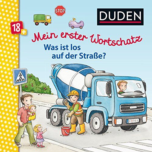 Elke Broska - Duden 18+: Mein erster Wortschatz: Was ist los auf der Straße? - Preis vom 17.10.2026 19:25:27 h