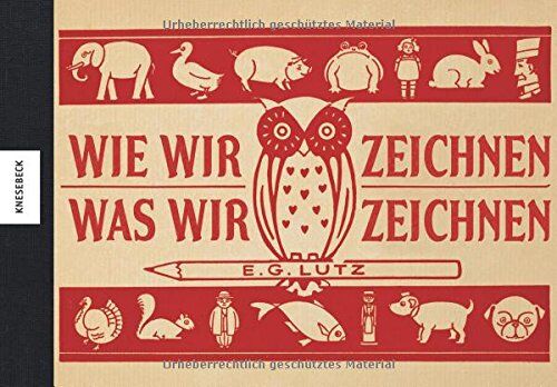 Lutz, E. G. - Wie wir zeichnen, was wir zeichnen - Preis vom 09.10.2026 07:28:09 h