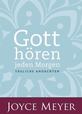 Joyce Meyer - Gott hören - jeden Morgen: Tägliche Andachten - Preis vom 18.10.2026 19:22:15 h