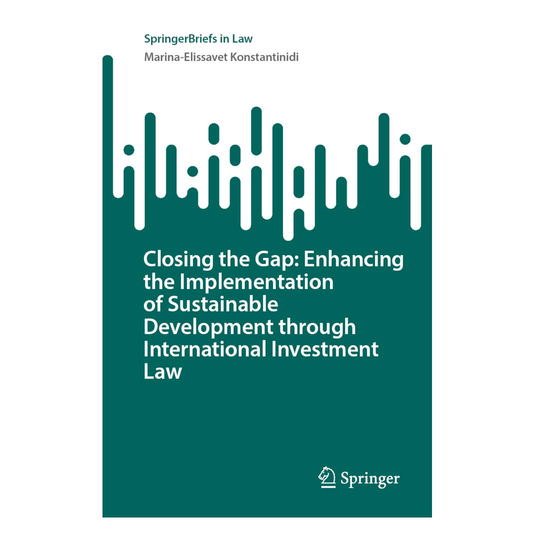 Springer Closing the Gap: Enhancing the Implementation of Sustainable Development through International Inves (Englisch, Softcover, Marina-Elissavet Konstantinidi) (57103140)