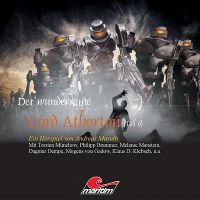 Der wundersame Lord Atherton, Teil 6 - Andreas Masuth, Audio, 4250783684096