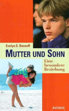 Bassoff, Evelyn S. - Mutter und Sohn. Eine besondere Beziehung - Preis vom 09.10.2026 07:28:09 h
