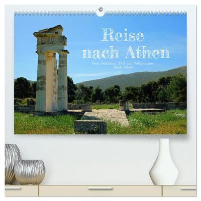 Reise nach Athen (hochwertiger Premium Wandkalender 2026 DIN A2 quer), Kunstdruck in Hochglanz