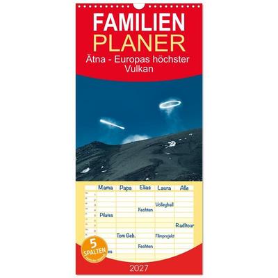 Familienplaner 2027 - Ätna - Europas höchster Vulkan mit 5 Spalten (Wandkalender, 21 x 45 cm) CALVENDO
