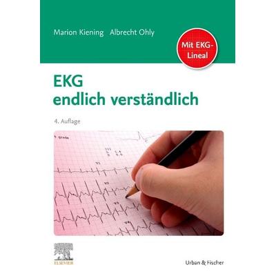 EKG endlich verständlich, Taschenbuch von Marion Kiening,Albrecht Ohly, Urban & Fischer in Elsevier, 978-3-437-41423-7