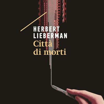 Città di morti - Herbert Lieberman, Audio, 9789179312961