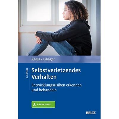 Selbstverletzendes Verhalten, Set von Michael Kaess,Alexandra Edinger, Beltz Verlagsgruppe GmbH & Co. KG, 978-3-621-28665-7
