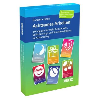 Achtsames Arbeiten, Sonstige von Marianne Kampel,Andrea Frank, Beltz Verlagsgruppe GmbH & Co. KG