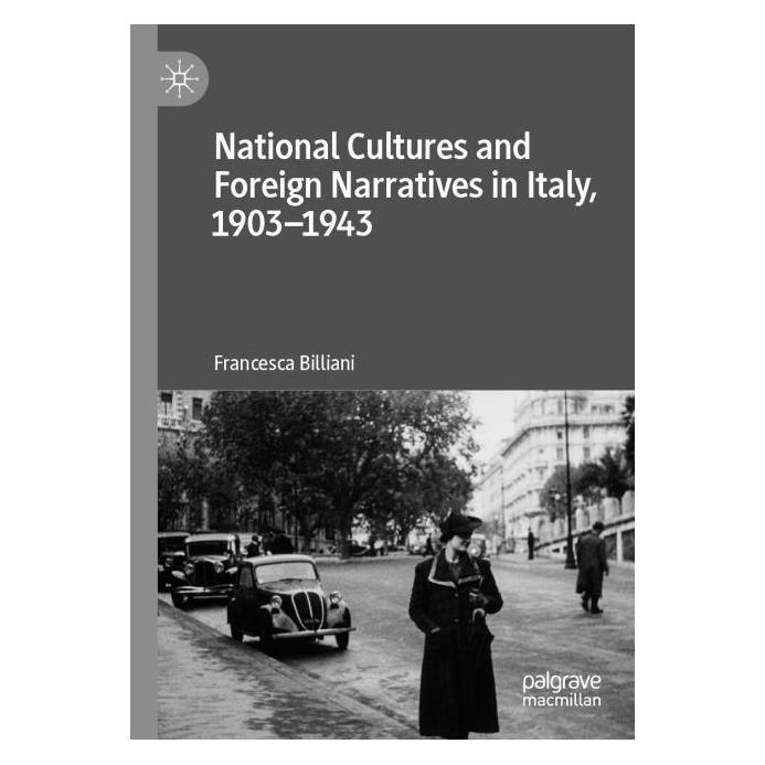 Springer National Cultures and Foreign Narratives in Italy, 1903-1943 (Englisch, Softcover, Francesca Billiani) (56217215)
