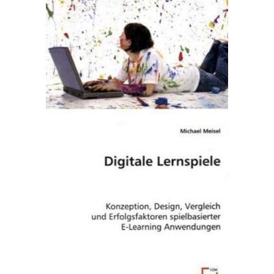 Meisel, M: Digitale Lernspiele, Taschenbuch von Michael Meisel, VDM, 978-3-639-03930-6