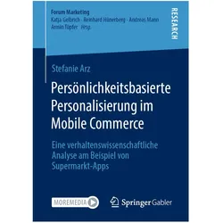 Persönlichkeitsbasierte Personalisierung im Mobile Commerce, Fachbücher von Stefanie Arz