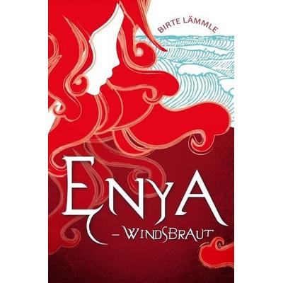 Enya - Windsbraut, Taschenbuch von Birte Lämmle, Epubli, 978-3-7450-5326-5