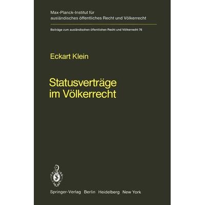 Statusverträge im Völkerrecht, Taschenbuch von Eckart Klein, Springer Berlin, 978-3-642-45520-9