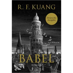 Babel, Belletristik von Rebecca F. Kuang, Alexandra Jordan, Heide Franck