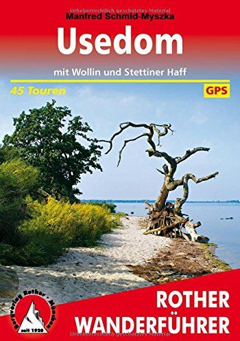 Manfred Schmid-Myszka - Usedom: mit Wollin und Stettiner Haff. 45 Touren. Mit GPS-Daten - Preis vom 04.10.2026 03:51:26 h
