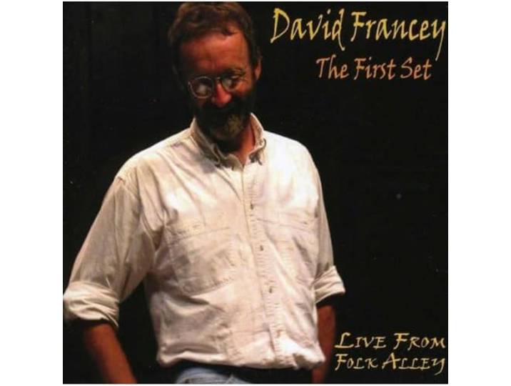David Francey - The First Set