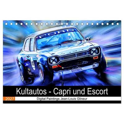 Kultautos - Capri und Escort (Tischkalender 2027 DIN A5 quer), CALVENDO Monatskalender