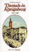 Wilhelm Matull - Damals in Königsberg. Ein Buch der Erinnerung an Ostpreußens Hauptstadt 1919 - 1939. - Preis vom 11.10.2026 15:43:13 h