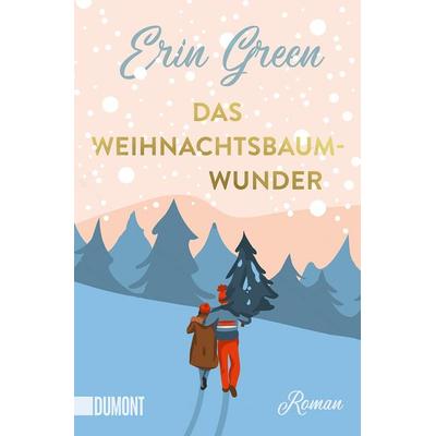 Das Weihnachtsbaumwunder, Taschenbuch von Erin Green, DuMont Buchverlag