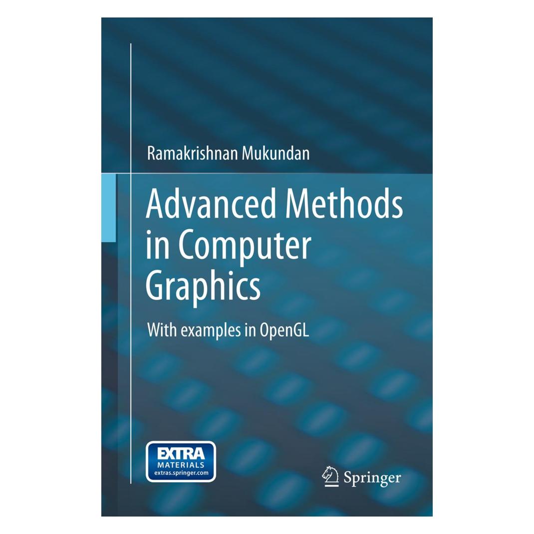 Springer Advanced Methods in Computer Graphics (Englisch, Softcover, Ramakrishnan Mukundan) (55559342)