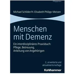 Menschen mit Demenz, Fachbücher von H. Elisabeth Philipp-Metzen, Michael Schilder
