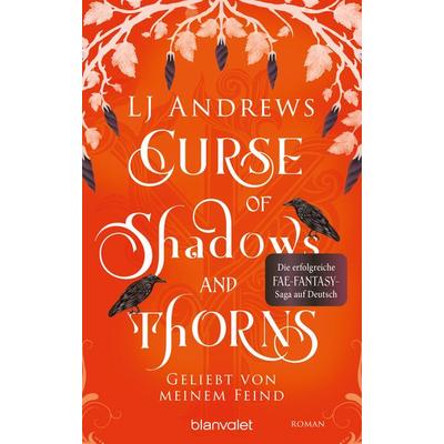 Curse of Shadows and Thorns - Geliebt von meinem Feind, Taschenbuch von LJ Andrews, Blanvalet, 978-3-7341-6383-8