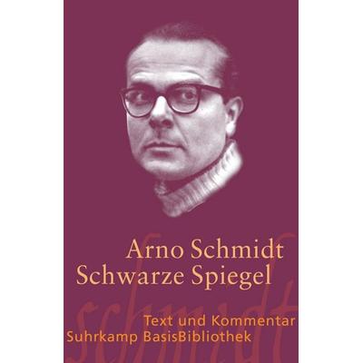 Schwarze Spiegel, Taschenbuch von Arno Schmidt, Suhrkamp