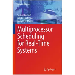 Multiprocessor Scheduling for Real-Time Systems, Fachbücher von Marko Bertogna, Sanjoy Baruah, Giorgio Buttazzo