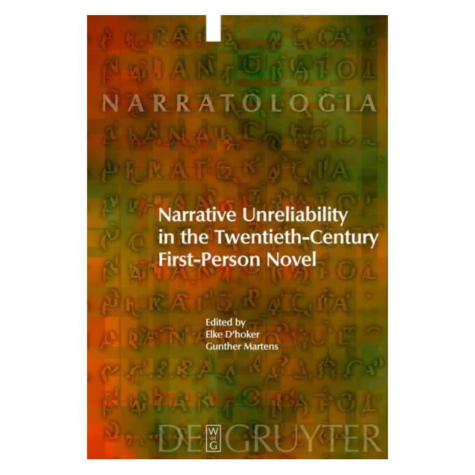 De Gruyter Narrative Unreliability in the Twentiet (Englisch, Hardcover, Elke D'hoker, Gunther Martens) (67762622)