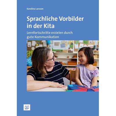 Sprachliche Vorbilder in der Kita, Taschenbuch von Karolina Larsson, Bananenblau, 978-3-946829-59-1