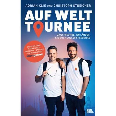 Auf Welttournee, Taschenbuch von Adrian Klie,Christoph Streicher, Conbook Medien, 978-3-95889-459-4
