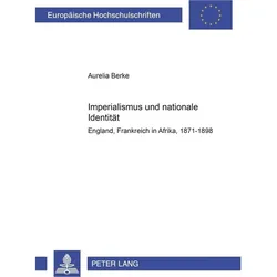 Imperialismus und nationale Identität, Fachbücher von Aurelia Berke