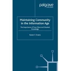 Maintaining Community in the Information Age, Fachbücher von Karen F. Evans