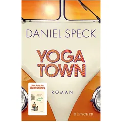 Yoga Town, Belletristik von Daniel Speck