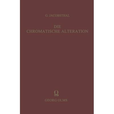 Die chromatische Alteration im liturgischen Gesang der abendländischen Kirche -